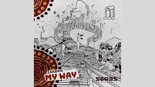 Zakente - My Way (Original Mix)