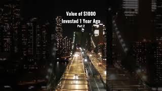 Value of $1000 invested 1 year ago #investing #stocks #shorts