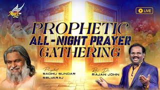 Prophetic All-Night Prayer Gathering | Sadhu Sundar Selvaraj & Rev. Dr. Rajan John | 17 May 2024