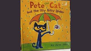 PETE THE CAT AND THE ITSY BITSY SPIDER| KIDS BOOKS  READ ALOUD| CHILDRENS BOOKS| READALOUD