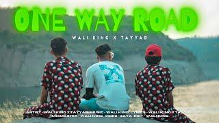 ONE WAY ROAD ( Official Music Video ) Tayyab x @Walikinghere | 2024