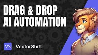 10x Your Productivity with AI! No-Code Automation with VectorShift