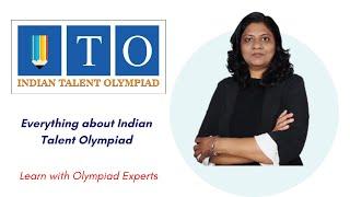 Everything about Indian Talent Olympiad exam