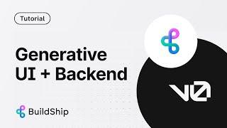 Generative Full Stack App - UI with v0 by Vercel + Backend with BuildShip