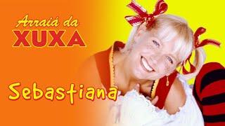 Xuxa - Sebastiana (Turnê Arraiá da Xuxa)