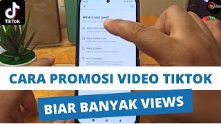 CARA PROMOSI VIDEO TIKTOK BIAR BANYAK VIEWS TUTORIAL TIKTOK ADS TERBARU