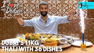 Dubai's 11Kg Thali With 36 Dishes At India Club, Dubai | I Love My Dubai S2 Ep13 | Curly Tales