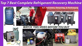 Top 7 Best Complete Refrigerant Recovery Machine in 2023 Reviews & Buying guide!