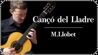 Cançó del Lladre / M.Llobet played by Martin Fogel 盗賊の歌　マーティン・フォーゲル