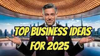 Best Business Ideas in Dubai in 2025: Make Money in Dubai!