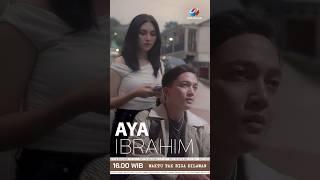 HARI INI ▶️ Aya Ibrahim - Waktu Tak Bisa Dilawan pukul 16.00 WIB