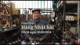 Giao lưu hàng Nhật bãi 19h30 ngày 09/09/2024 #minhtq #0909095698 #hangnhatbai