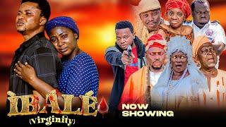 IBALE (VIRGINITY) - Latest Yoruba Movie 2025 | Akinola Akano | Ayo Olaiya | Temitope Aremu | Apa