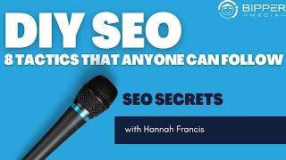 DIY SEO- 8 Tactics That Anyone Can Follow To Get Results