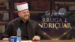 Rruga e ndriçuar [ 09 Maj 2024 ] - Dr. Shefqet Krasniqi