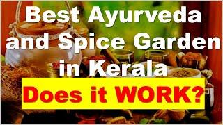 Best Ayurveda and Spice Garden in Kerala A Visit to Aroma Organic & Ayurvedic Garden, Thekkady