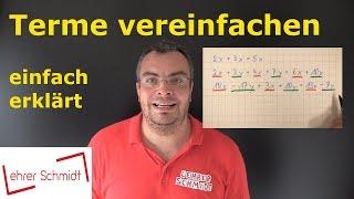 Terme vereinfachen - ganz einfach erklärt | Lehrerschmidt