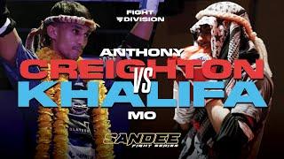 Anthony Creighton vs Mo Khalifa - C Class Pro-AM Muay Thai - Sandee Fight Series