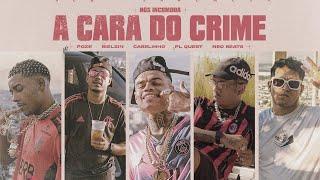 A Cara do Crime "NÓS INCOMODA"- MC Poze do Rodo | Bielzin | PL Quest | MC Cabelinho (prod. Neobeats)