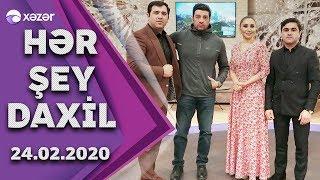 Hər Şey Daxil - Elnarə Abdullayeva, Mirələm Mirələmov, Babək Niftəliyev, Kənan MM 24.02.2020