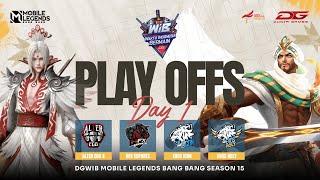 DGWIB MLBB S15 : PLAYOFF DAY 1