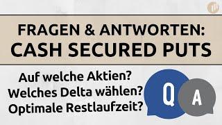 Q&A über Cash Secured Puts | Geeignete Aktien, Delta, Restlaufzeit