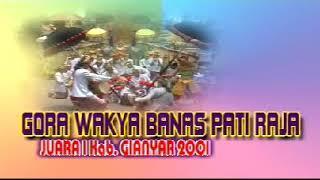 Baleganjur "Gora Wakya Banas Pati Raja" Sekaa Gong Jenggala Gora Juara se-Bali 2001.