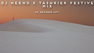 DJ NEENO X TASHRIEK FESTIVE MIX [MP RECORDS CPT]