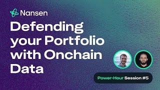 Power-Hour #5: Defending your Portfolio with Onchain Data