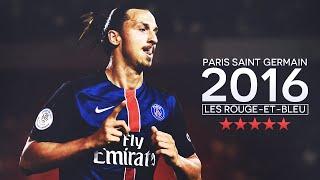  Paris Saint- Germain | Les Rouge-et-Bleu | Goals & Skills 2015/16 | WX2 