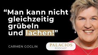 Carmen Goglin | Die Kunst des Lachens | Palacios Podcast