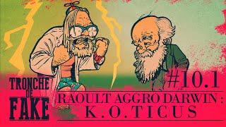 Raoult Aggro Darwin -01- Les faits alternatifs [TdF 10.1]