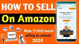 Amazon par saman kaise beche 2024 | Amazon seller account kaise banaye |Sell on amazon for beginners