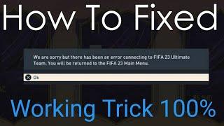 We are Sorry but there has been an error connecting to FIFA 23 Ultimate team || how to fix fifa 2024