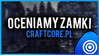 Oceniamy zamki wybudowane na CraftCorze | Wojtek Gola Invicjusz Amadeusz Ferrari Zebo CPG98  Olejnik