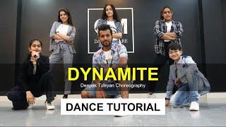 Dynamite -Dance Tutorial | BTS | Deepak Tulsyan Choreography