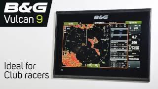 B&G Vulcan 9 Introduction - learn the ease of the chartplotters function