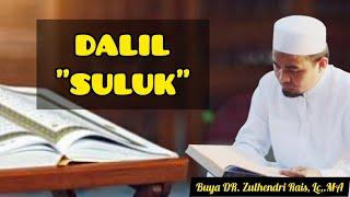 DALIL SULUK | Buya DR. Zulhendri Rais, Lc,.MA