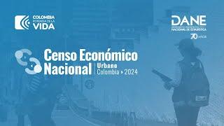 Rueda de prensa Lanzamiento Censo Económico Nacional Urbano 2024