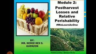 Module 2: Postharvest Losses and Relative Perishability