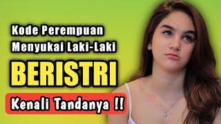 8 Kode Perempuan Menyukai Laki-Laki Beristri