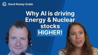 Why AI is driving Energy & Nuclear Stocks Higher