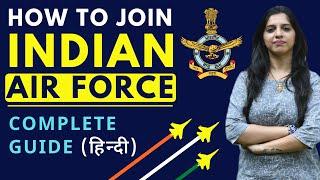 Indian Air Force (IAF) | How To Join | All Entry Points After 10th, 12th, Graduation, (HINDI) (JOBS)