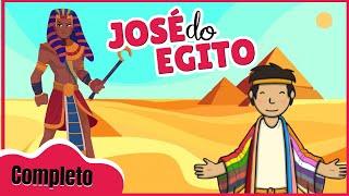 A HISTÓRIA DE JOSÉ DO EGITO COMPLETA - Historinha Bíblica Infantil