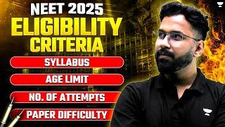 NEET 2025 Eligibility Criteria | NEET 2025 Syllabus | NEET 2025 Difficulty Level | Anupam Upadhyay
