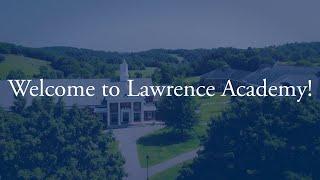 Welcome to Lawrence Academy!