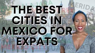 Ten best cities in Mexico to relocate from the United States (2023)