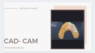 CAD - CAM