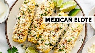 ELOTE | the best Mexican street corn recipe!