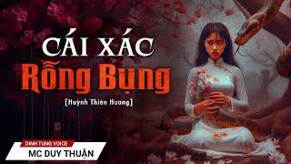 Truyện Ma - Cái Xác Rỗng Bụng - Ác Nữ Máu Lạnh - MC Duy Thuận Kể Truyện Ma Hay Nhất @NHAMA